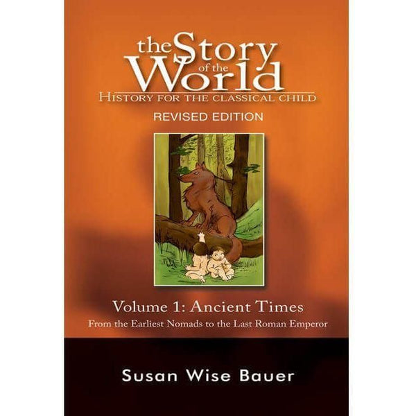 The Story of the World: Ancient Times, Revised Edition book cover